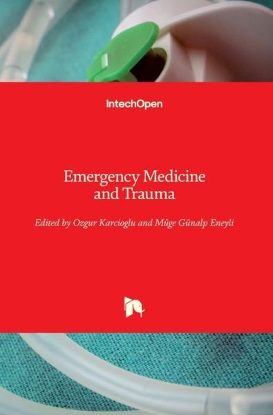 Cover for Ozgur Karcioglu · Emergency Medicine and Trauma (Hardcover Book) (2019)