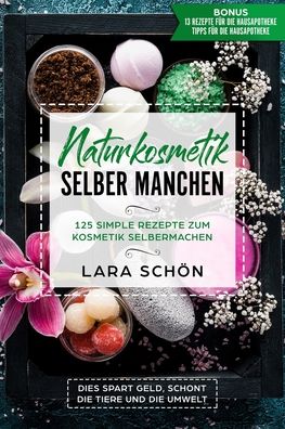 Cover for Lara Schoen · Naturkosmetik selber manchen (Paperback Book) (2018)