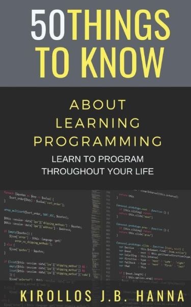 Cover for 50 Things To Know · 50 Things to Know about Learning Programming (Paperback Book) (2018)