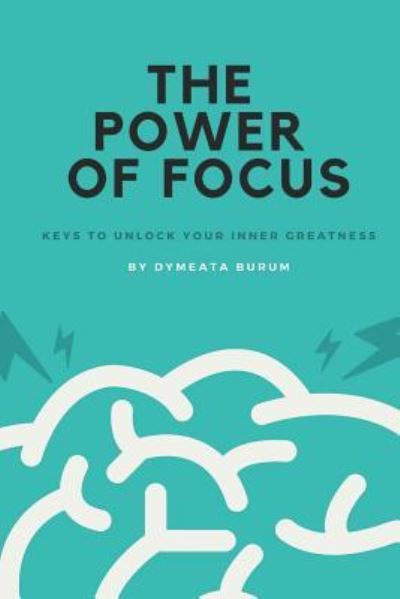 Cover for Dymeata Burum · The Power of Focus (Paperback Book) (2018)