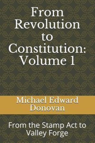 Cover for Michael Edward Donovan · From Revolution to Constitution (Taschenbuch) (2018)