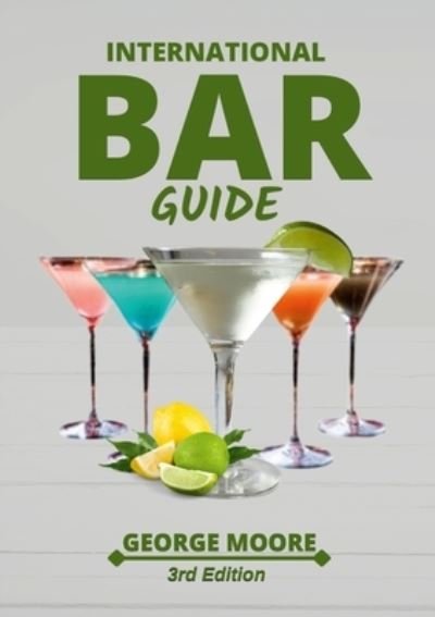 Cover for George Moore · International Bar Guide (Paperback Bog) (2021)