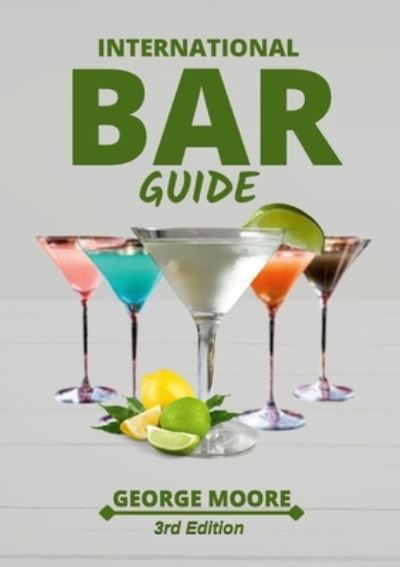 Cover for George Moore · International Bar Guide (Taschenbuch) (2021)