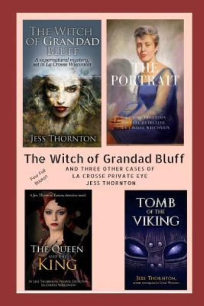 Cover for Jess Thornton · Witch of Grandad Bluff and Others Four Full Books (Book) (2019)