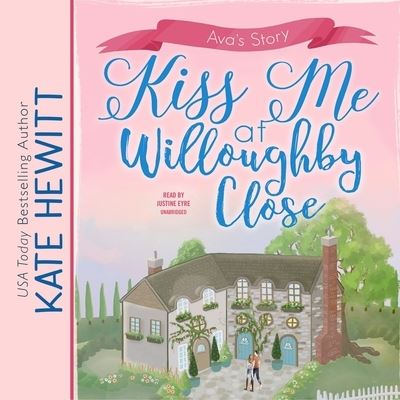 Kiss Me at Willoughby Close - Kate Hewitt - Muzyka - Blackstone Publishing - 9781799903932 - 9 marca 2021