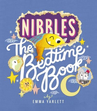 Cover for Emma Yarlett · Nibbles: The Bedtime Book - Nibbles (Innbunden bok) (2022)