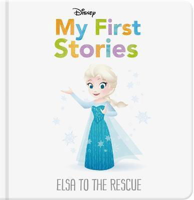 Disney My First Stories: Elsa to the Rescue - Disney Baby - Walt Disney - Bøger - Bonnier Books Ltd - 9781803684932 - 31. oktober 2022