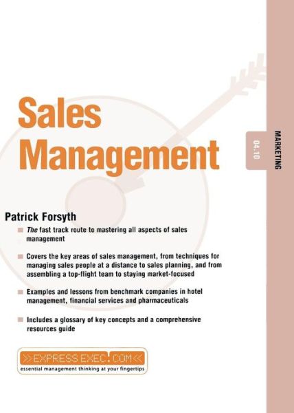 Sales Management: Marketing 04.10 - Express Exec - Patrick Forsyth - Boeken - John Wiley and Sons Ltd - 9781841121932 - 13 december 2001