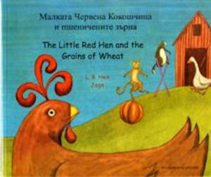 Cover for Jago, , · The Little Red Hen and the Grains of Wheat (English / Bulgarian) (Paperback Bog) (2015)