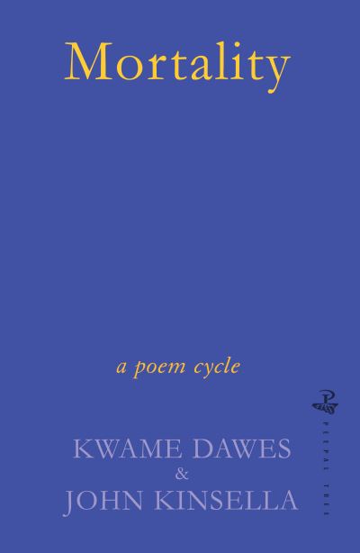 Kwame Dawes · Mortality (Paperback Book) (2024)