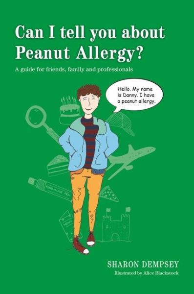 Cover for Sharon Dempsey · Can I tell you about Peanut Allergy?: A guide for friends, family and professionals - Can I tell you about...? (Paperback Book) (2015)