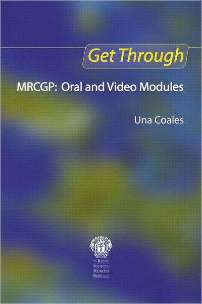 Cover for Una F Coales · Get Through MRCGP: Oral and Video Modules - Get Through (Paperback Book) (2004)