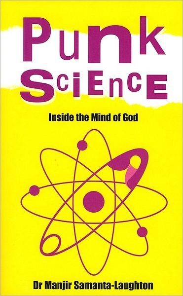Cover for Manjir Samanta–laughto · Punk Science – Inside the Mind of God (Paperback Book) (2006)