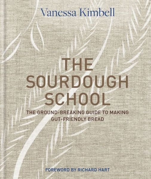 Cover for Vanessa Kimbell · The sourdough school (Buch) (2018)