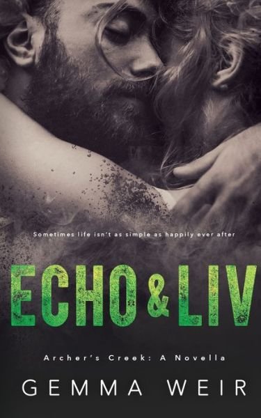 Cover for Gemma Weir · Echo &amp; Liv - Archers Creek (Taschenbuch) (2020)