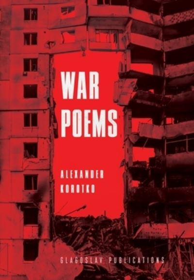 Cover for Alexander Korotko · War Poems (Book) (2022)