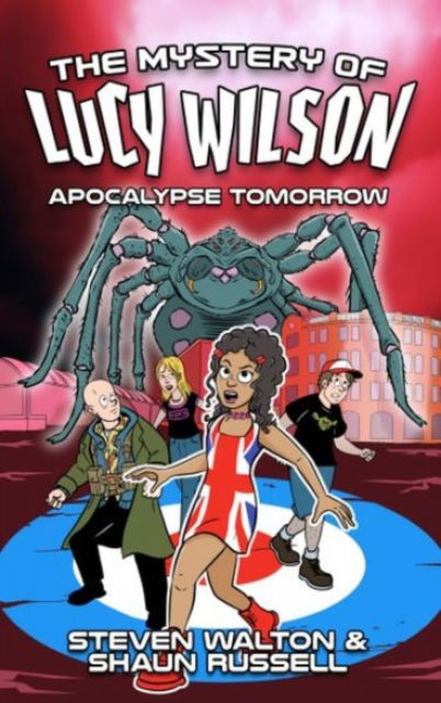 Cover for Steven Walton · The Mystery of Lucy Wilson: Apocalypse Tomorrow (Paperback Book) (2024)