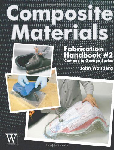 Cover for John Wanberg · Composite Matrials Fabrication (Paperback Book) (2010)