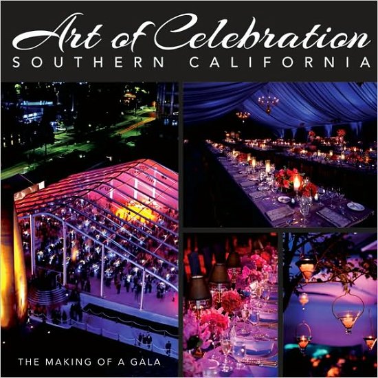 Cover for Panache Partners Llc · Art of Celebration Southern California (Hardcover Book) (2010)
