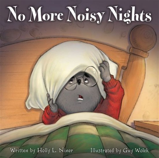 Cover for Holly L. Niner · No More Noisy Nights (Hardcover Book) (2017)