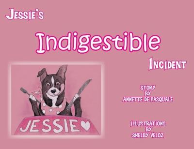 Cover for Annette de Pasquale · Jessie's Indigestible Incident (Paperback Book) (2019)