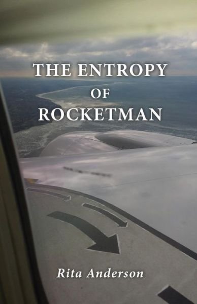 Cover for Rita Anderson · The Entropy of Rocketman (Pocketbok) (2016)