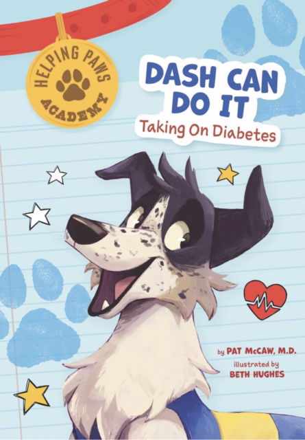 Cover for Pat McCaw · Dash Can Do It: Taking on Diabetes - Helping Paws Academy (Taschenbuch) (2023)