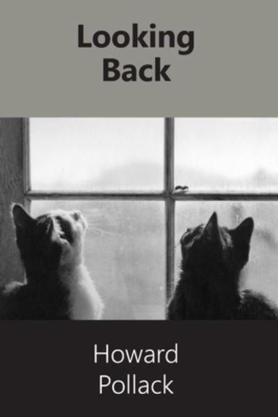 Looking Back - Howard Pollack - Books - Full Court Press - 9781946989932 - May 11, 2021