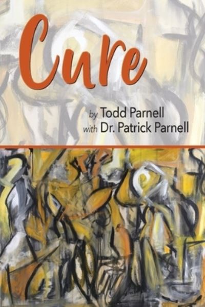 Cover for Todd Parnell · Cure (Paperback Book) (2021)