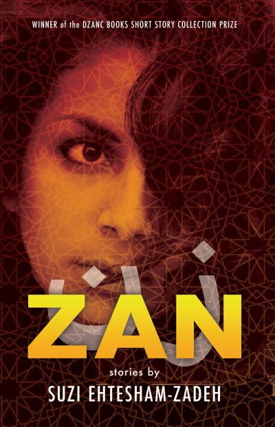 Cover for Suzi Ehtesham-Zadeh · Zan: Stories (Paperback Book) (2024)