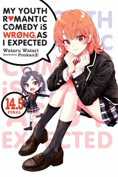 Cover for Jennifer Ward · My Youth Romantic Comedy Is Wrong, As I Expected, Vol. 14.5 (light novel) (Paperback Book) (2022)