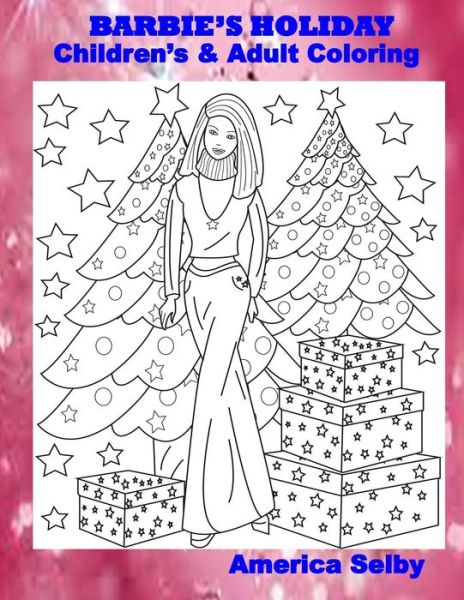 Cover for America Selby · BARBIE'S HOLIDAY Children's and Adult Coloring Book (Paperback Book) (2017)