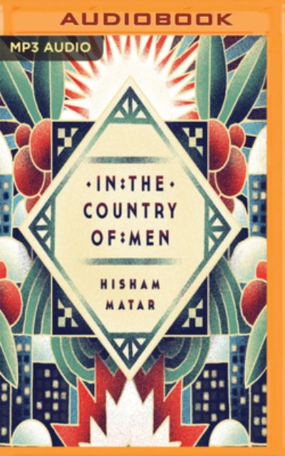 Cover for Hisham Matar · In the Country of Men (MP3-CD) (2018)