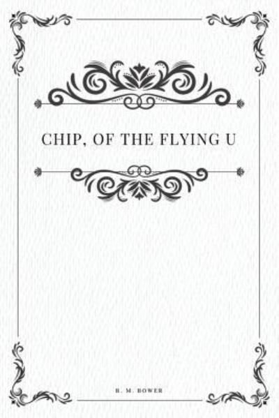 Cover for B M Bower · Chip, of the Flying U (Paperback Book) (2017)