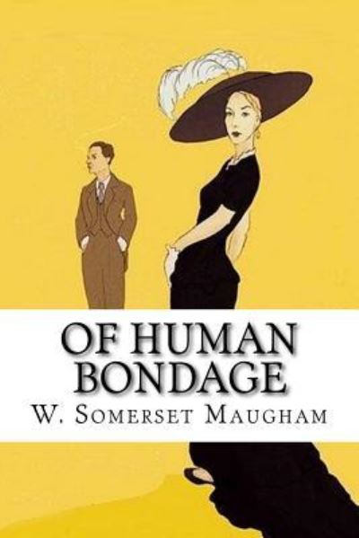 Cover for W. Somerset Maugham · Of Human Bondage (Book) (2017)