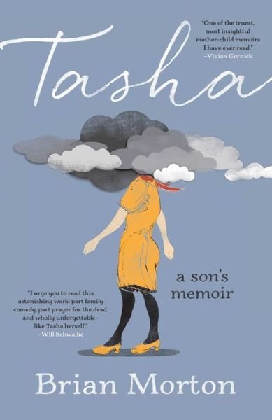 Cover for Brian Morton · Tasha: A Son's Memoir (Hardcover bog) (2022)