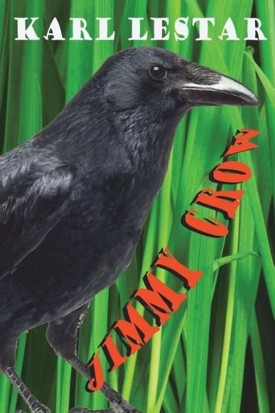 Cover for Kar Lestar · Jimmy Crow (Paperback Book) (2018)
