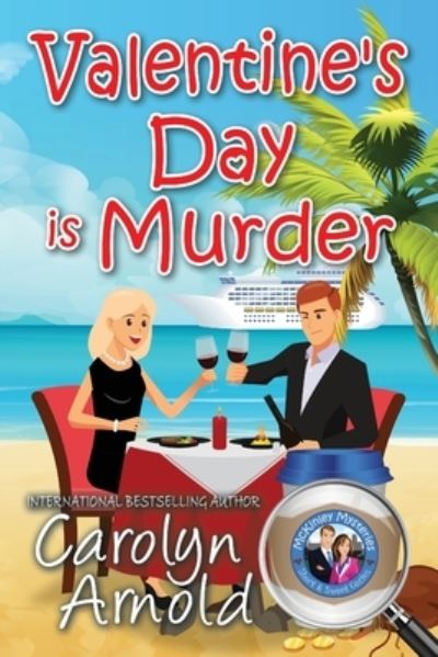 Cover for Carolyn Arnold · Valentine's Day is Murder - McKinley Mysteries: Short &amp; Sweet Cozies (Paperback Book) (2016)