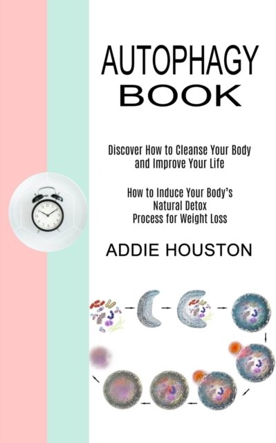 Cover for Addie Houston · Autophagy Book (Paperback Book) (2021)