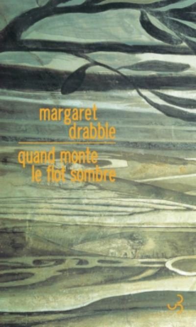 Cover for Margaret Drabble · Quand monte le flot sombre (Paperback Book) (2017)
