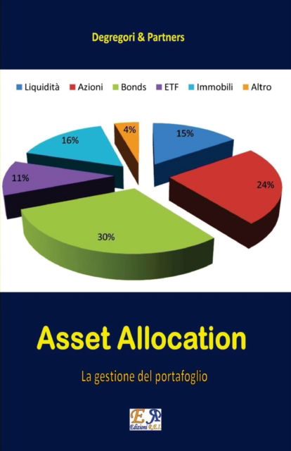 Cover for Degregori &amp; Partners · Asset Allocation - La gestione del portafoglio (Paperback Book) (2016)