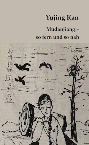 Cover for Yujing Kan · Mudanjiang (Bok) (2023)