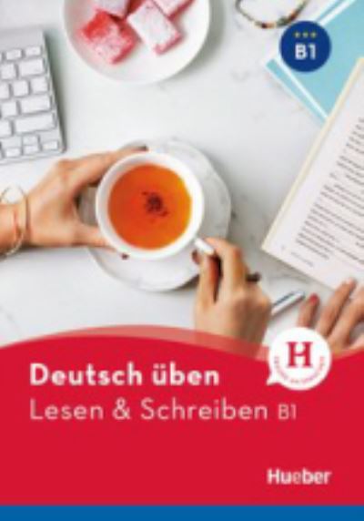 Deutsch uben: Lesen & Schreiben B1 - Billina - Books - Max Hueber Verlag - 9783195774932 - October 1, 2017