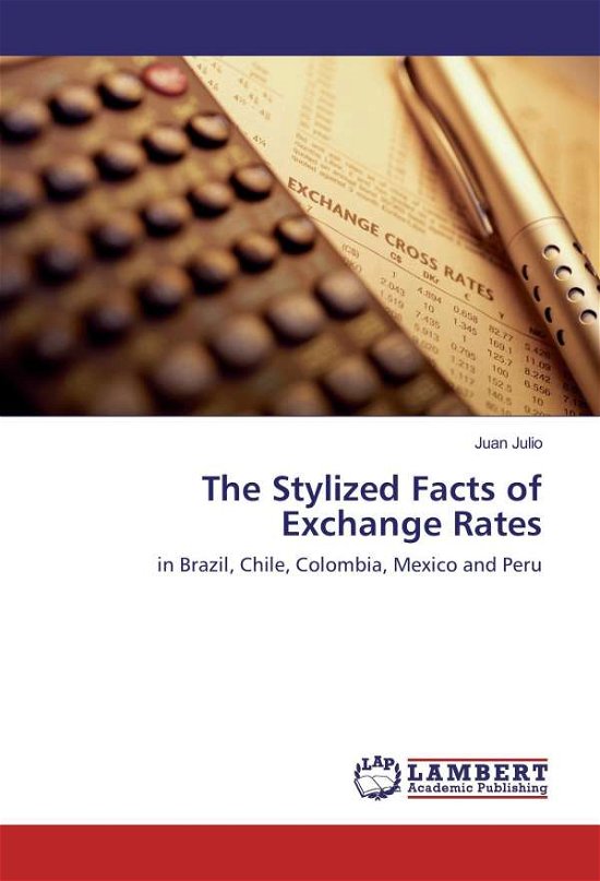 The Stylized Facts of Exchange Ra - Julio - Livros -  - 9783330036932 - 
