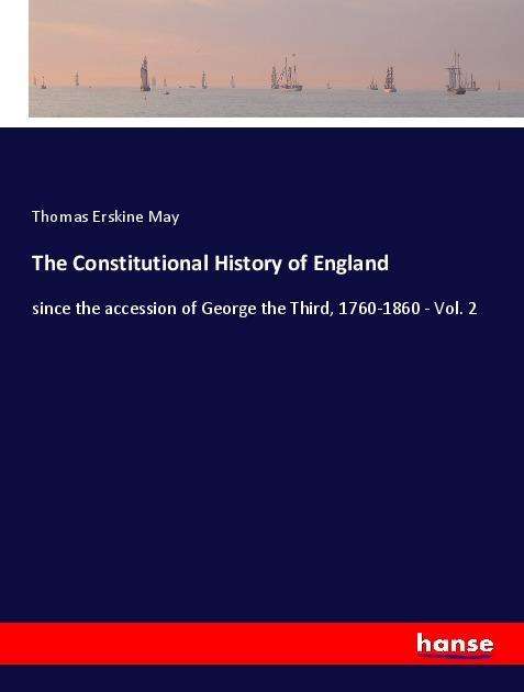 Cover for May · The Constitutional History of Engla (Book)