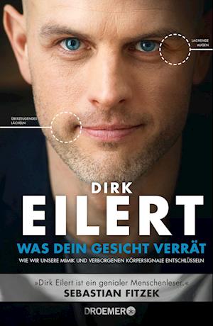 Was dein Gesicht verrät - Dirk Eilert - Livros - Droemer - 9783426278932 - 4 de outubro de 2022
