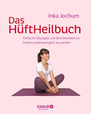 Cover for Inka Jochum · Das HüftHeilbuch (Pocketbok) (2022)