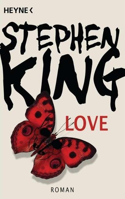 Cover for Stephen King · Heyne.43293 King.Love (Bog)