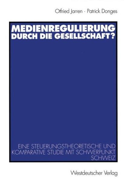 Cover for Otfried Jarren · Medienregulierung durch die Gesellschaft? (Taschenbuch) [2000 edition] (2000)