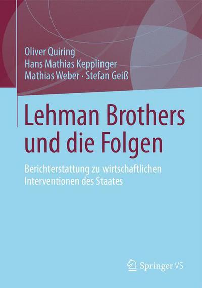 Cover for Oliver Quiring · Lehman Brothers Und Die Folgen: Berichterstattung Zu Wirtschaftlichen Interventionen Des Staates (Paperback Book) [2013 edition] (2012)